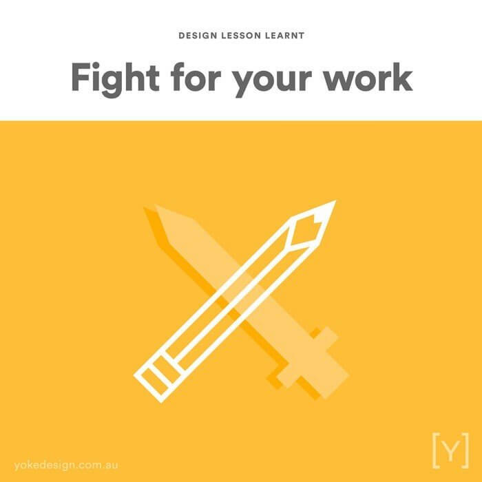 1-design-lesson-learnt-fight-for-your-work-yoke