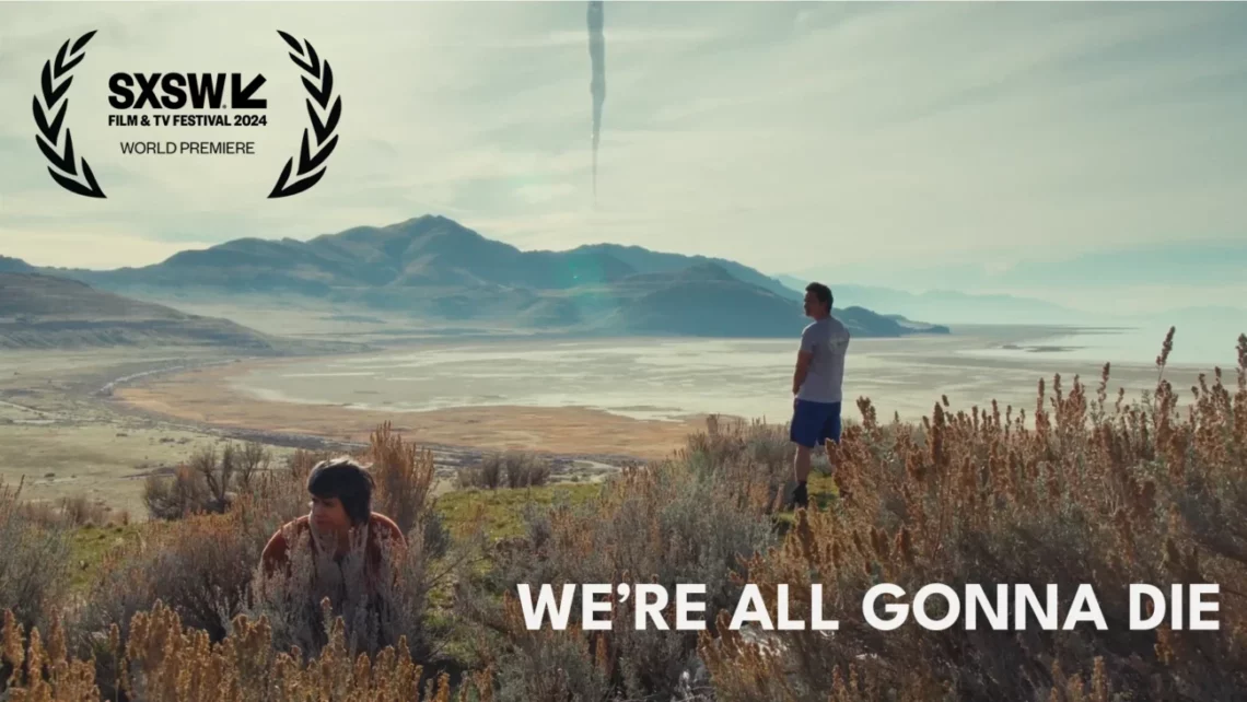 our film were all gonna die got into sxsw ns v0 o923nhj5gobc1