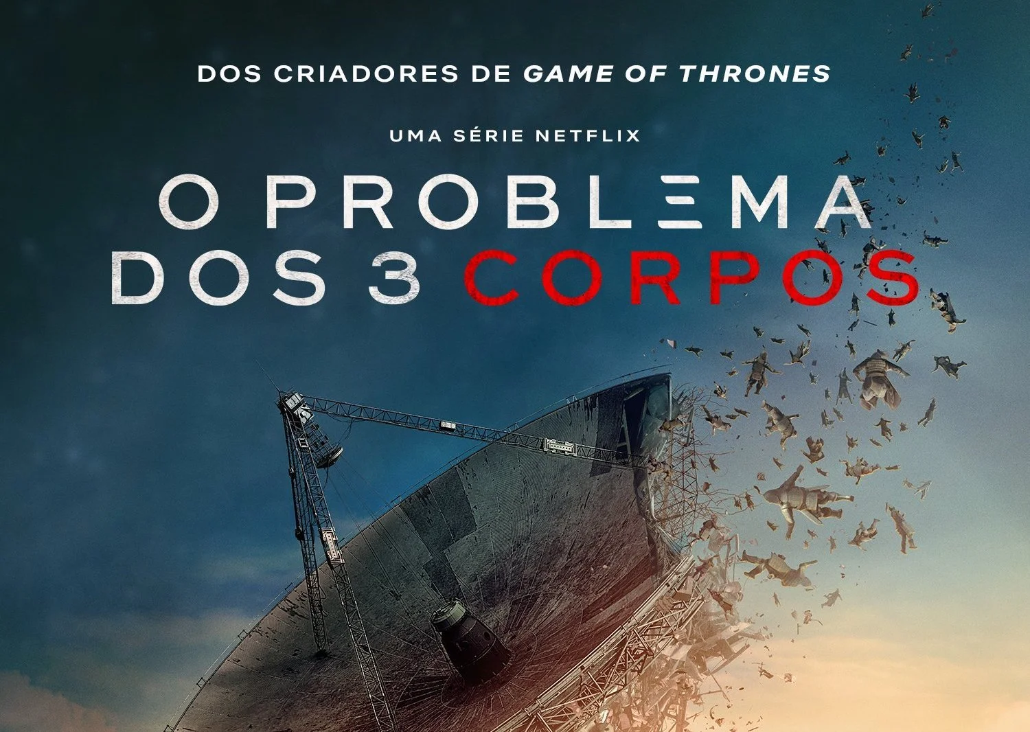 Netflix series promotional poster with a disintegrating ship, titled "O Problema dos 3 Corpos," from the creators of Game of Thrones.