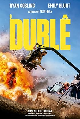 Explosive movie poster featuring Ryan Gosling and Emily Blunt with a dramatic car chase and helicopter stunt for the action film "O Duque"