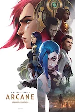 Promotional poster for Arcane featuring animated characters from the League of Legends universe