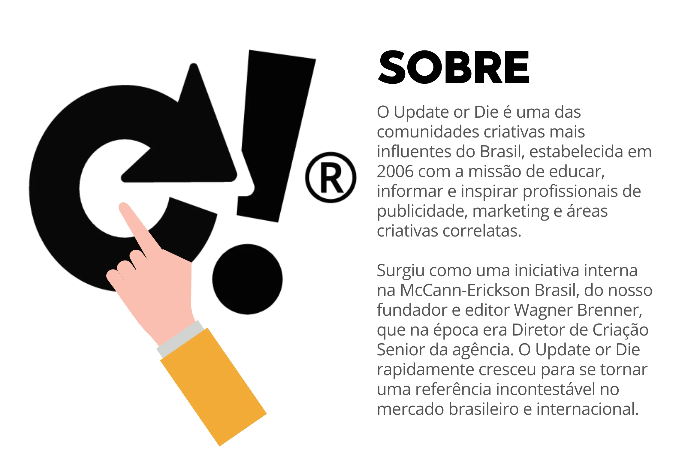 Hand pointing to stylized "Update or Die" logo with Portuguese text about creative community in Brazil.